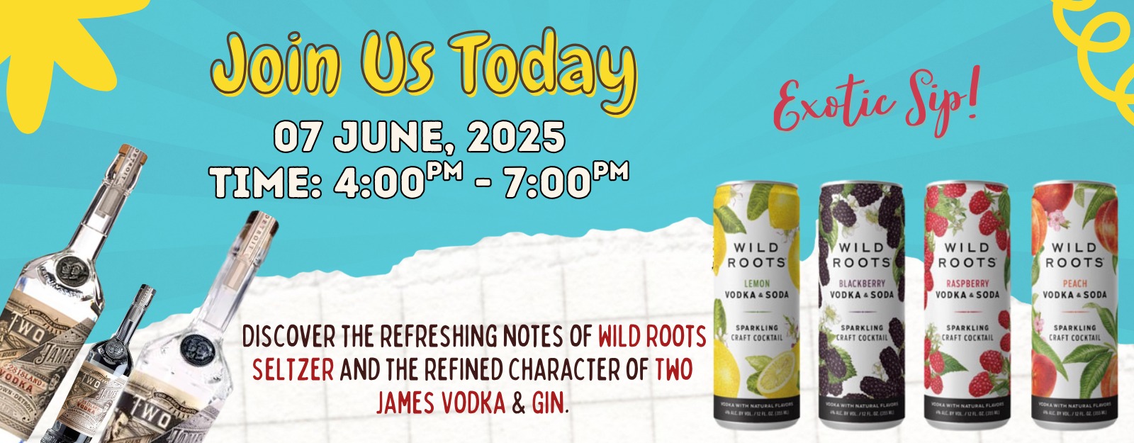 wild roots seltzer, two James vodka and gin